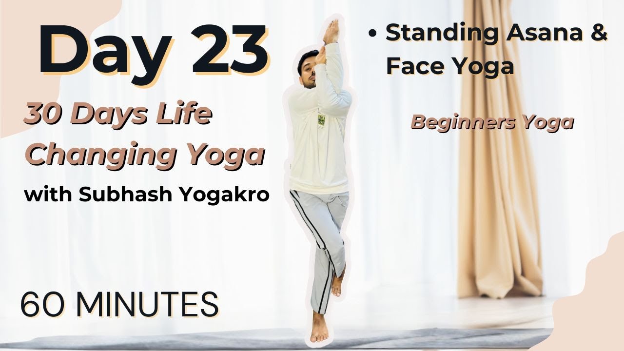 Day 23- Standing Asana & Face Yoga ( Burn Fat ) | 30 Days Life changing yoga ‪@SubhashYogakro‬