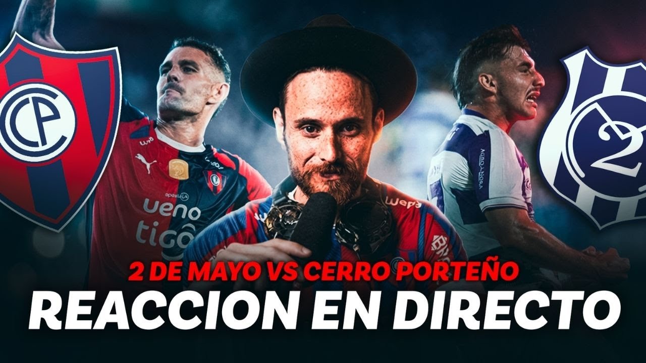 2 de Mayo vs Cerro Porte&ntilde;o Apertura 2026 4ta fecha