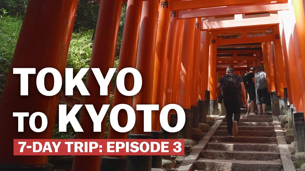 7-Day Trip from Tokyo to Kyoto: Episode 3