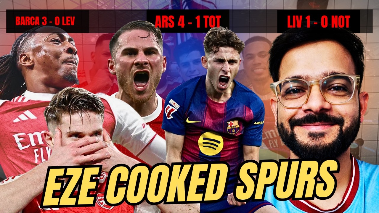 Arsenal Thrash Spurs, Barca Back On Top, Liverpool Get Late Winner Against Forest | Matchday Review