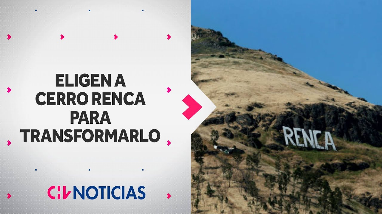 Estados Unidos elige al Cerro Renca para transformar su entorno en un parque - CHV Noticias