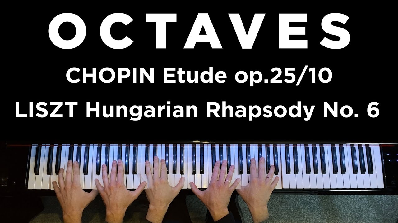A lesson on Octave Technique: Chopin VS Liszt