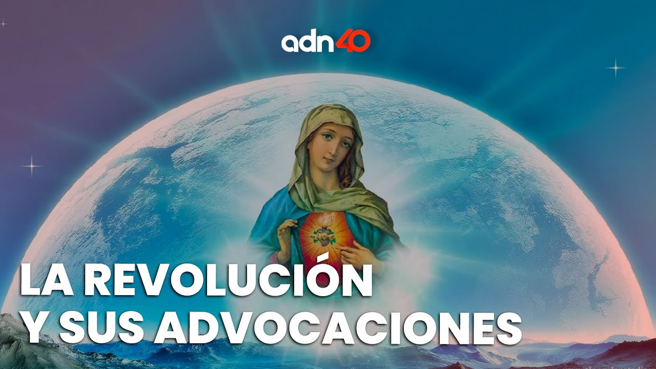 La revolución y sus advocaciones | El adn de la historia