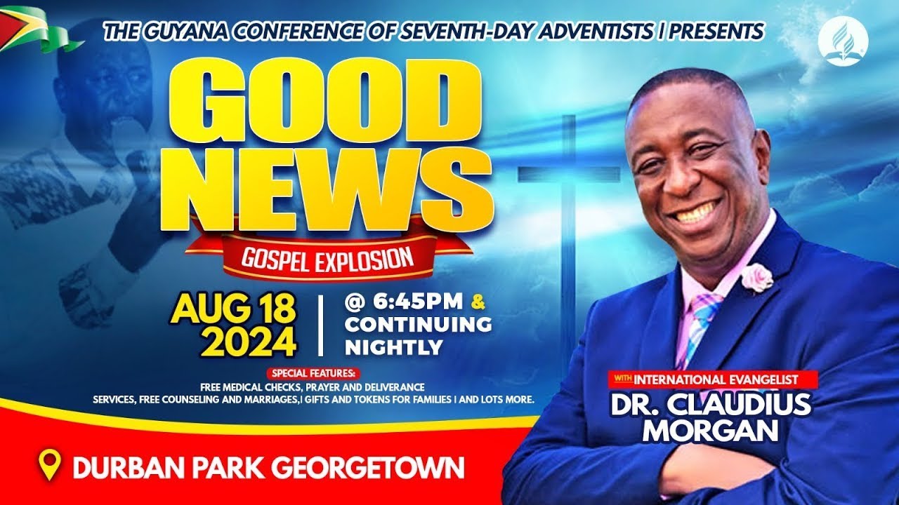 NIGHT 21 || Good News Gospel Explosion ft Dr Claudius Morgan || Guyana Conference of SDAs