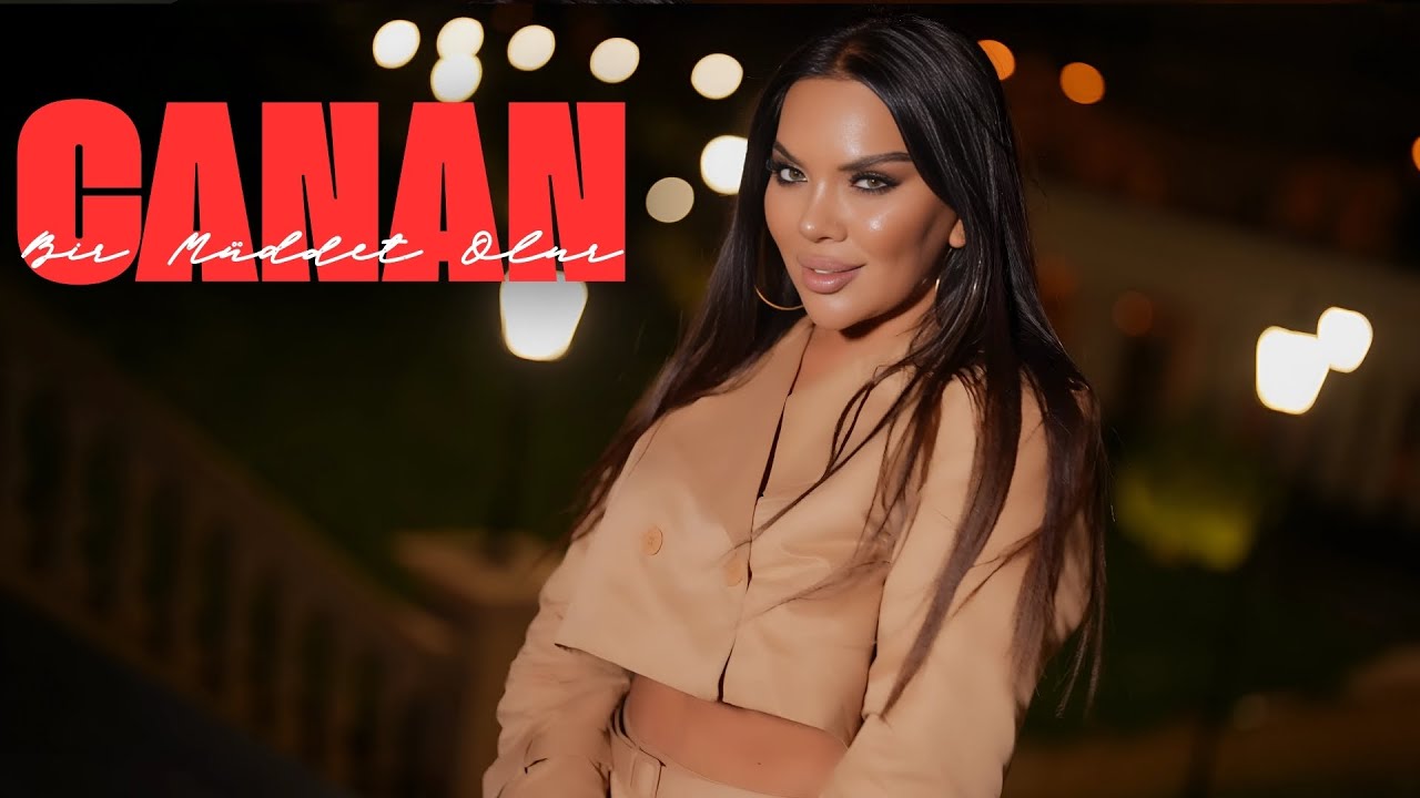 Canan - Bir M&uuml;ddet Olur