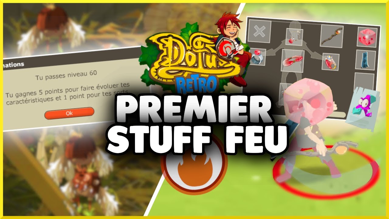 TEAM FÉCA DE ZÉRO #5 | Level 60 : FULL FEU ! - DOFUS RÉTRO