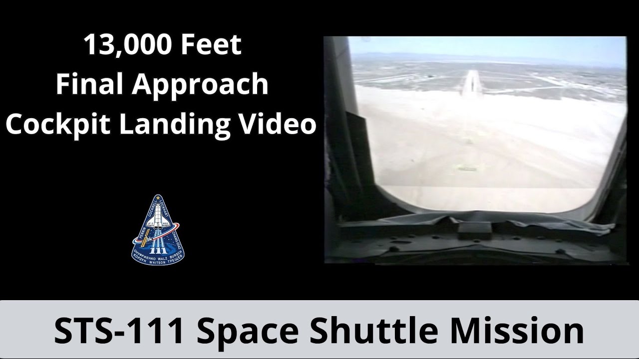 13,000 Feet Space Shuttle Final Approach | Cockpit Camera | STS-111