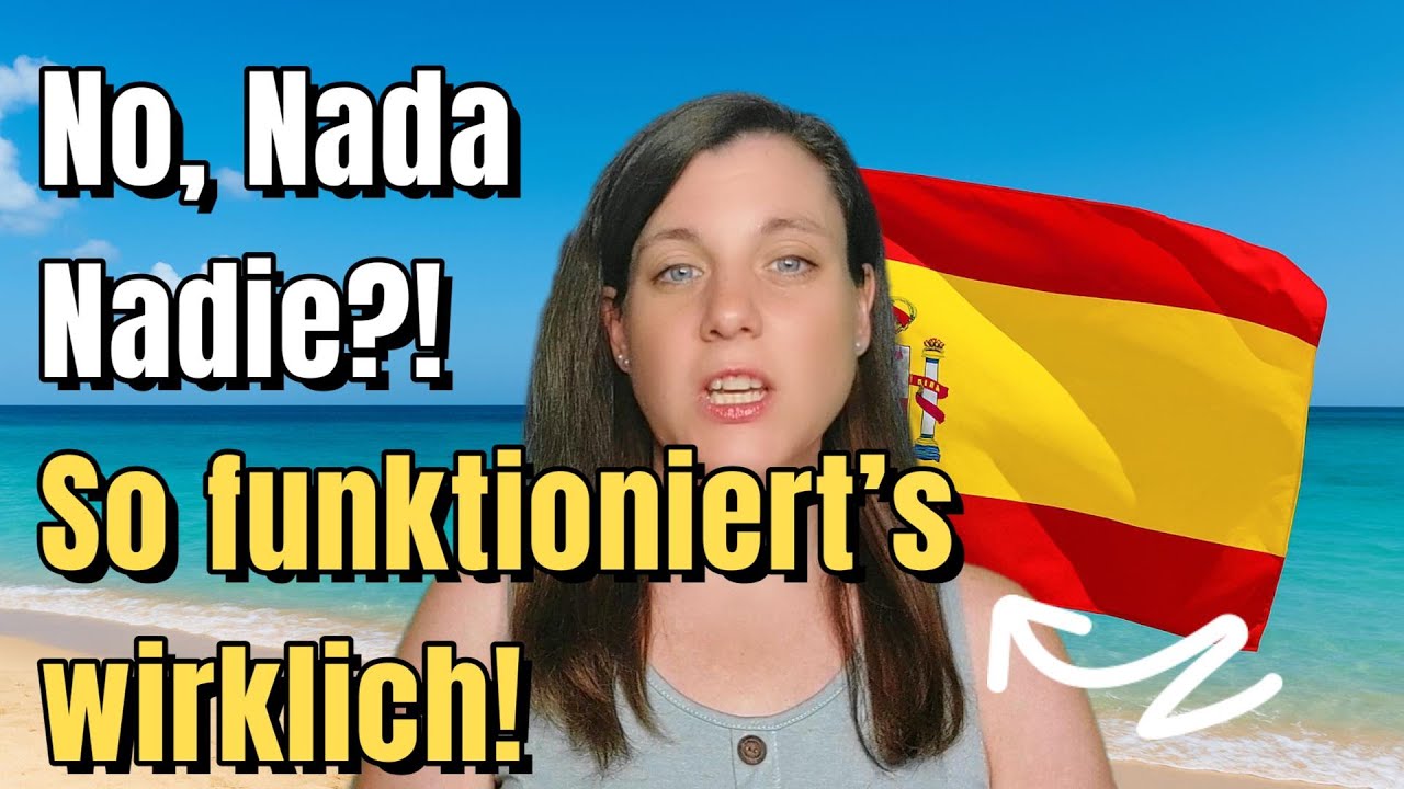 📌 Spanische Verneinungen einfach erklärt: NO, NADA, NADIE - NIE wieder Fehler!