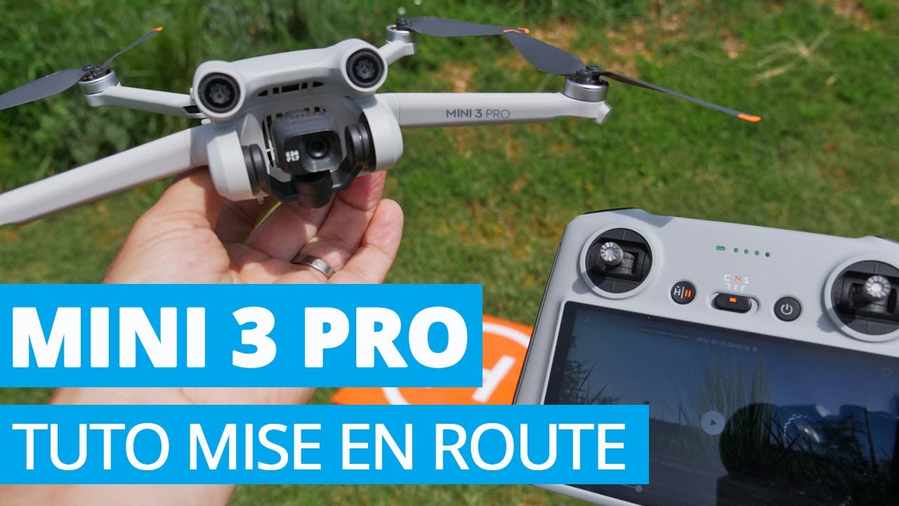 DJI MINI 3 PRO : TUTO MISE EN ROUTE et PREMIER VOL