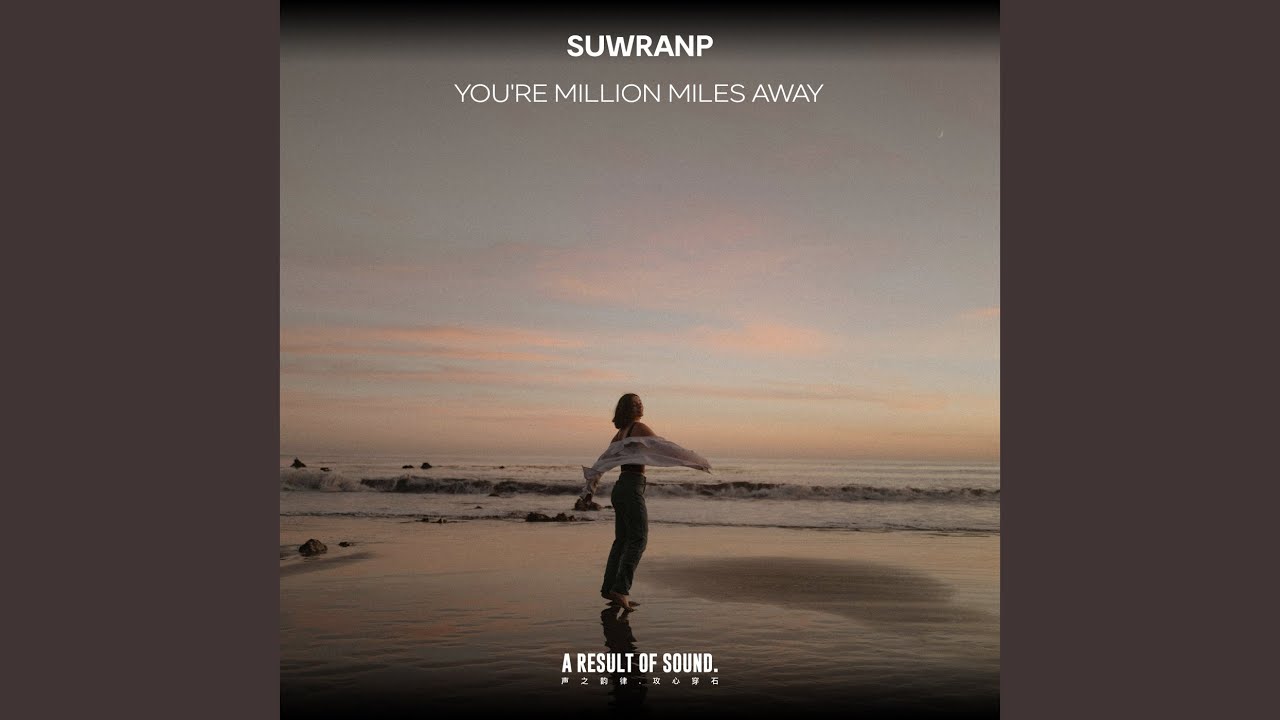 You're Million Miles Away (Extended Mix)