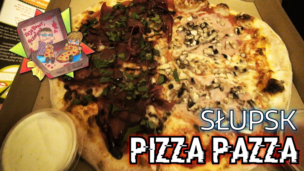Pizza Pazza | SŁUPSK | Zajadamy, oceniamy! (#36) [PIZZA]