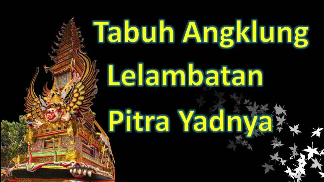 Tabuh Angklung Lelambatan Pitra Yadnya