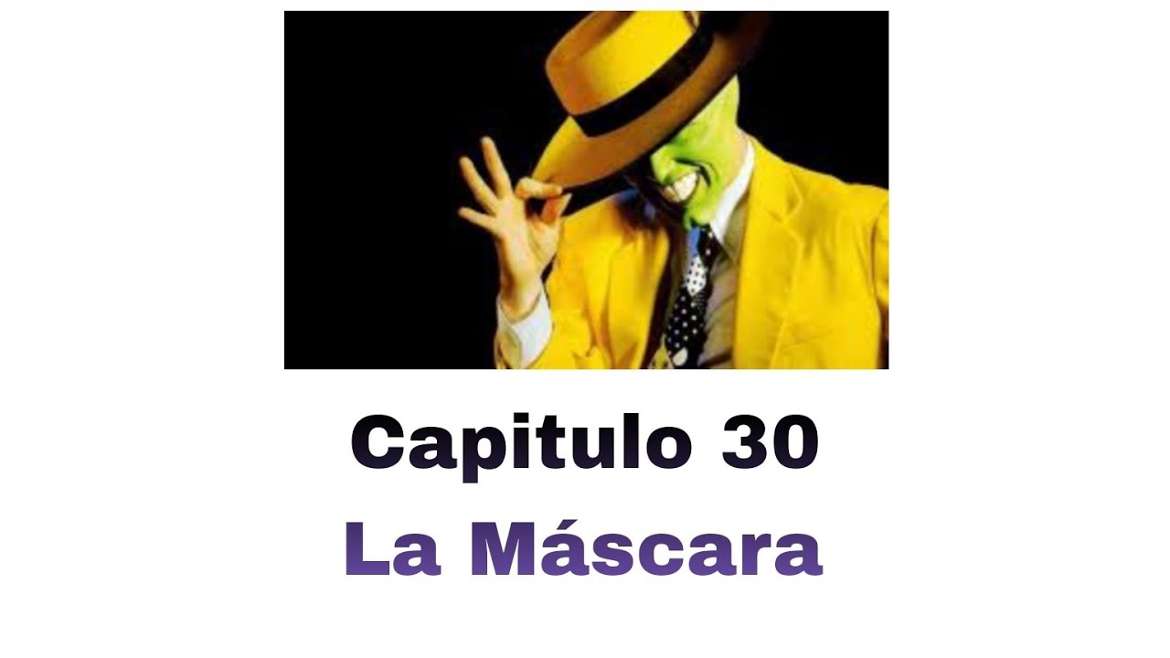 El Multiverso reacciona al multiverso. Capitulo 30. La Máscara