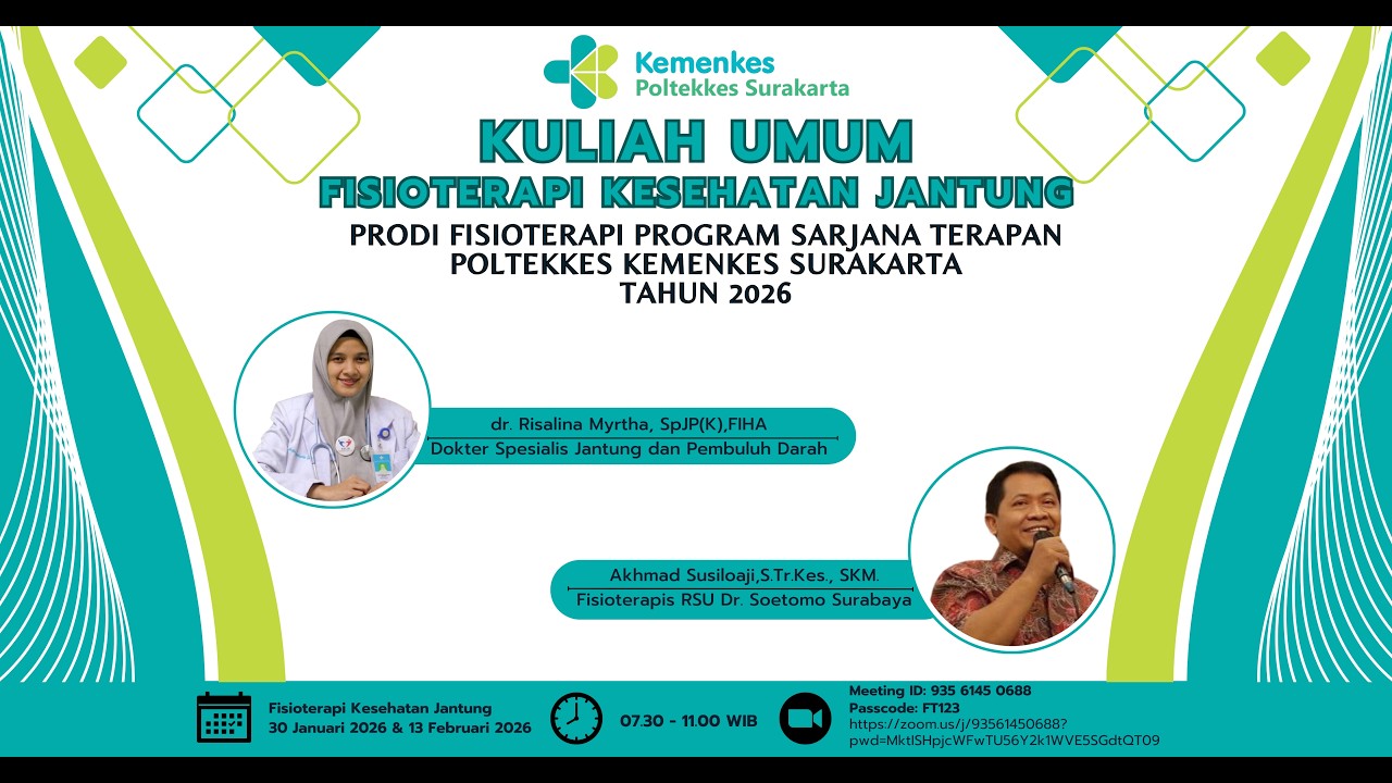 KULIAH UMUM FISIOTERAPI KESEHATAN JANTUNG PRODI SARJANA TERAPAN (Bp.Akhmad Susiloaji, S.Tr.Kes.,SKM)