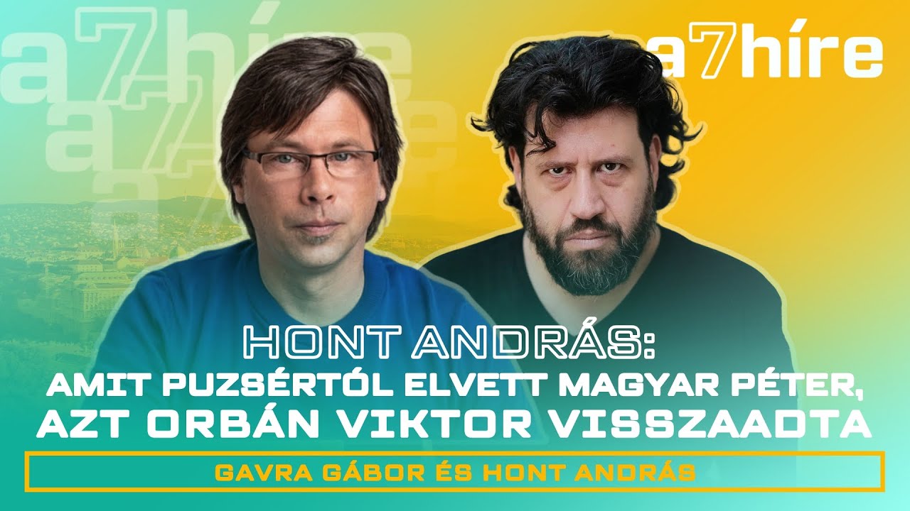 Hont András: Amit Puzsér Róbert zsebéből Magyar Péter kivett, azt Orbán Viktor visszarakta