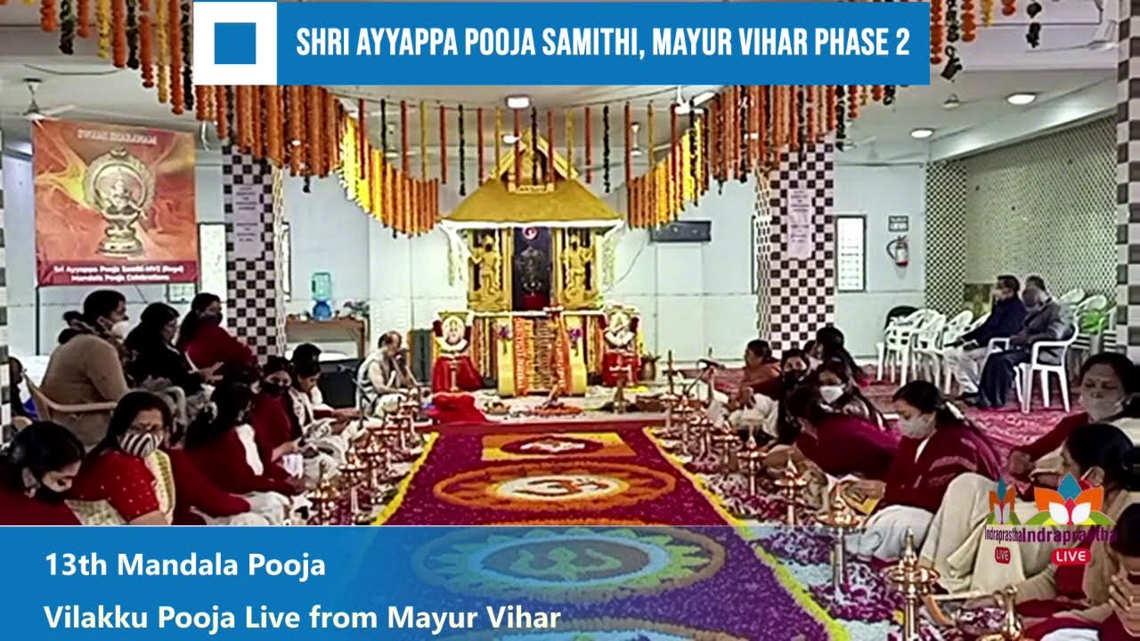 13th Mandala Pooja Celebratios - Live Mayur Vihar Phase 2