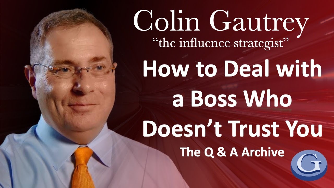 How to Deal with a Boss Who Doesn't Trust You