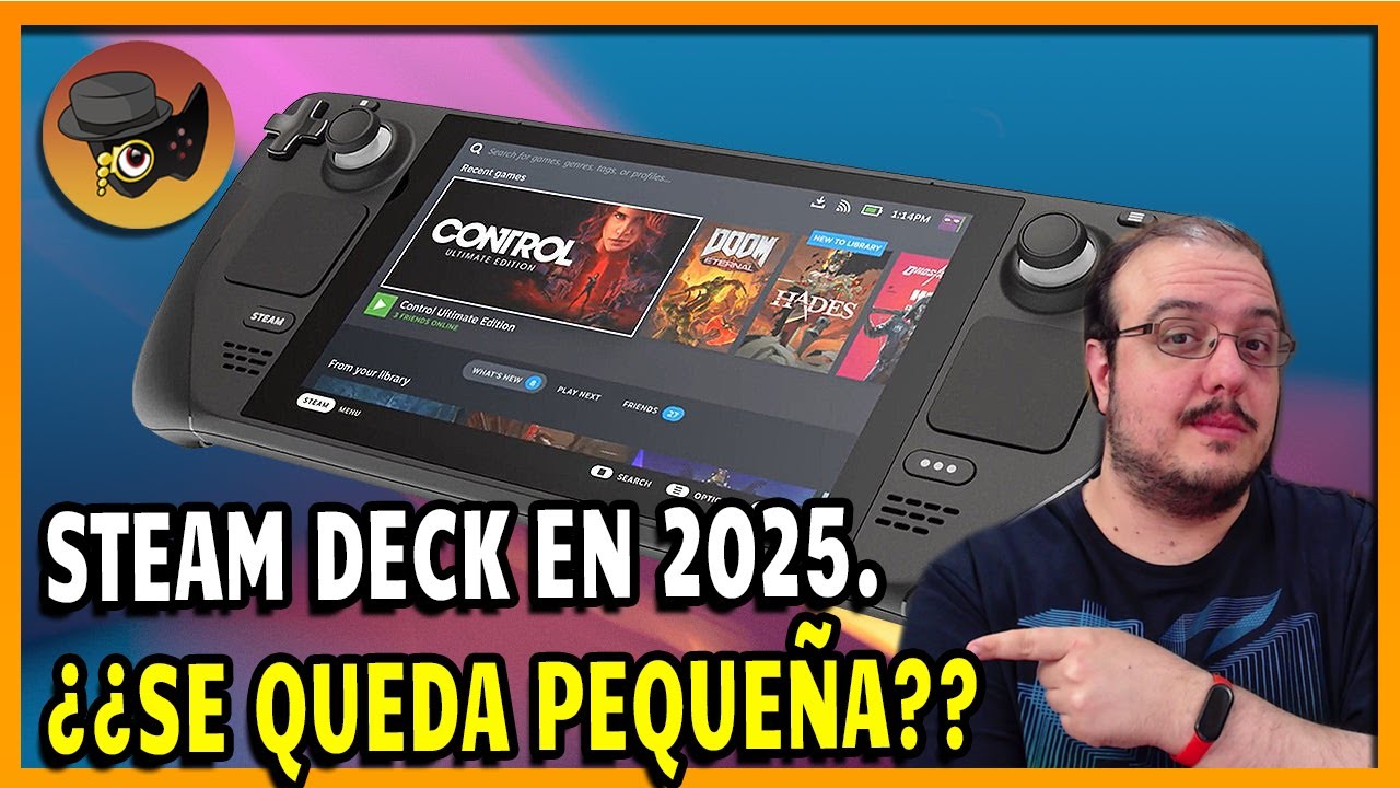 STEAM DECK EN 2025 ¿¿SE QUEDA PEQUEÑA??