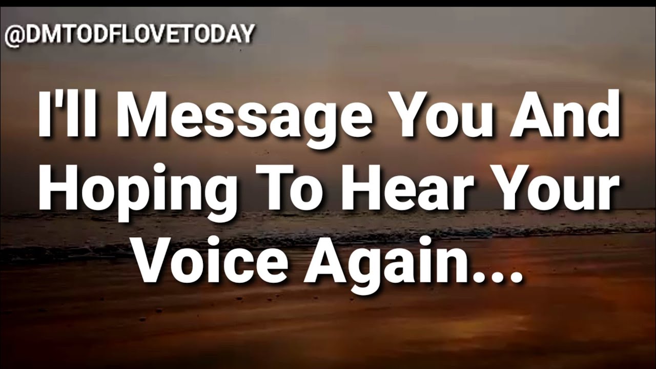 DM TO DF💌 || I'll Message You And Hoping To Hear Your Voice Again... || đm to df love today || đm df
