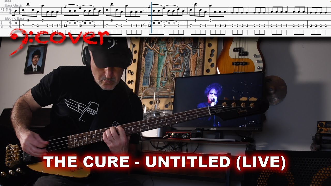 The Cure Untitled (Live) - Bass Cover with Tabs in 4K