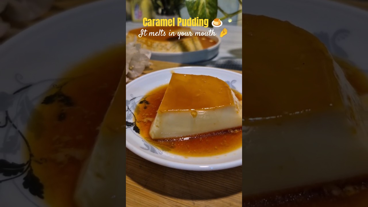 Silky Smooth Caramel Pudding 🍮 😋 