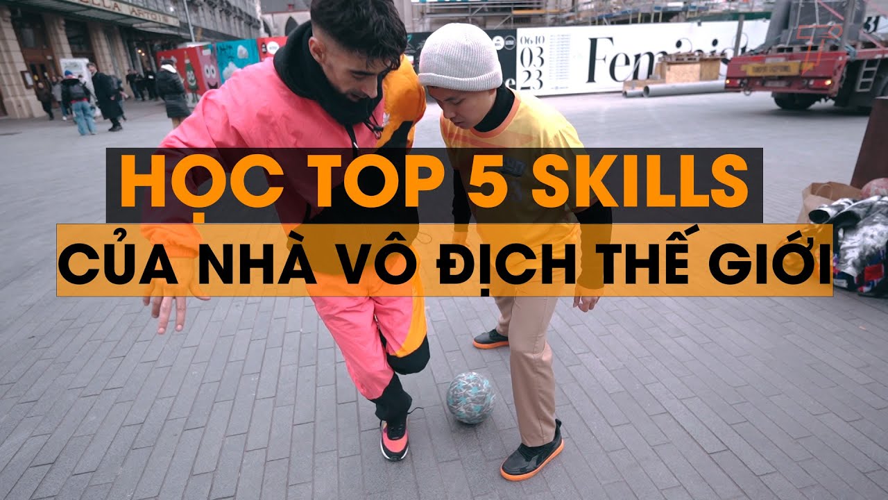 HỌC 5 SKILLS BÓNG ĐÁ ĐƯỜNG PHỐ HAY NHẤT CỦA NHÀ VÔ ĐỊCH THẾ GIỚI | Tungage