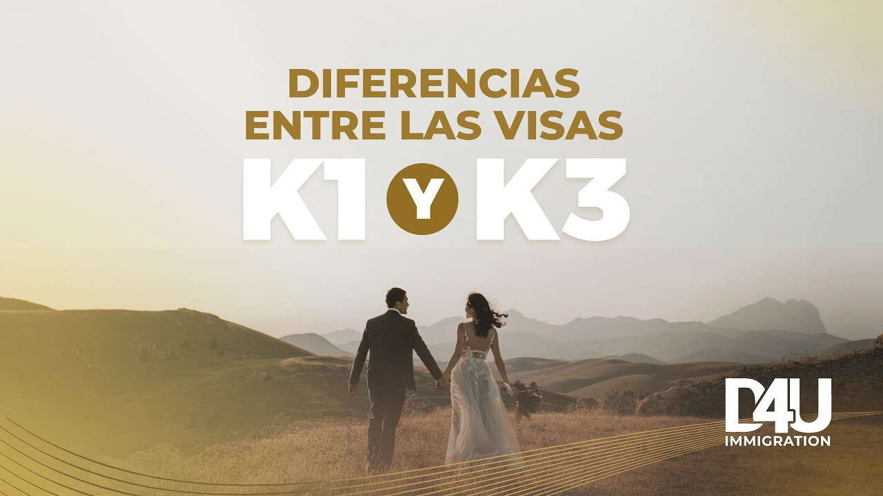 Diferencias entre las visas K1 y K3