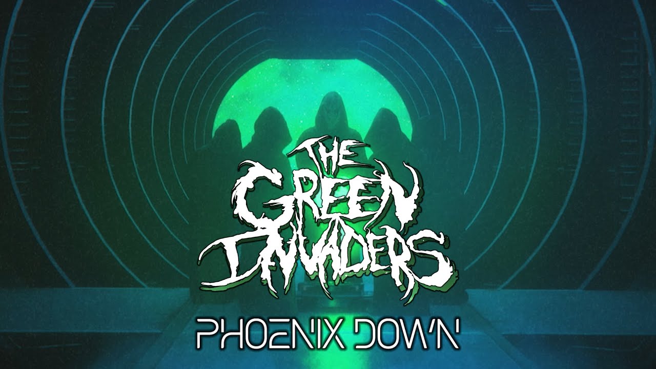 The Green Invaders - Phoenix Down (Official Music Video)