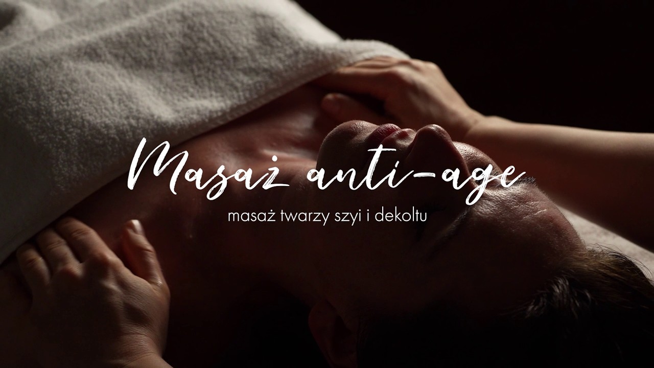 Masaż twarzy, szyi i dekoltu &ndash; kosmetyczny masaż anti-age