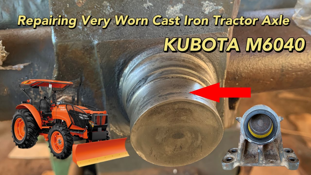 Restoring a Worn Kubota M6040 Tractor Axle