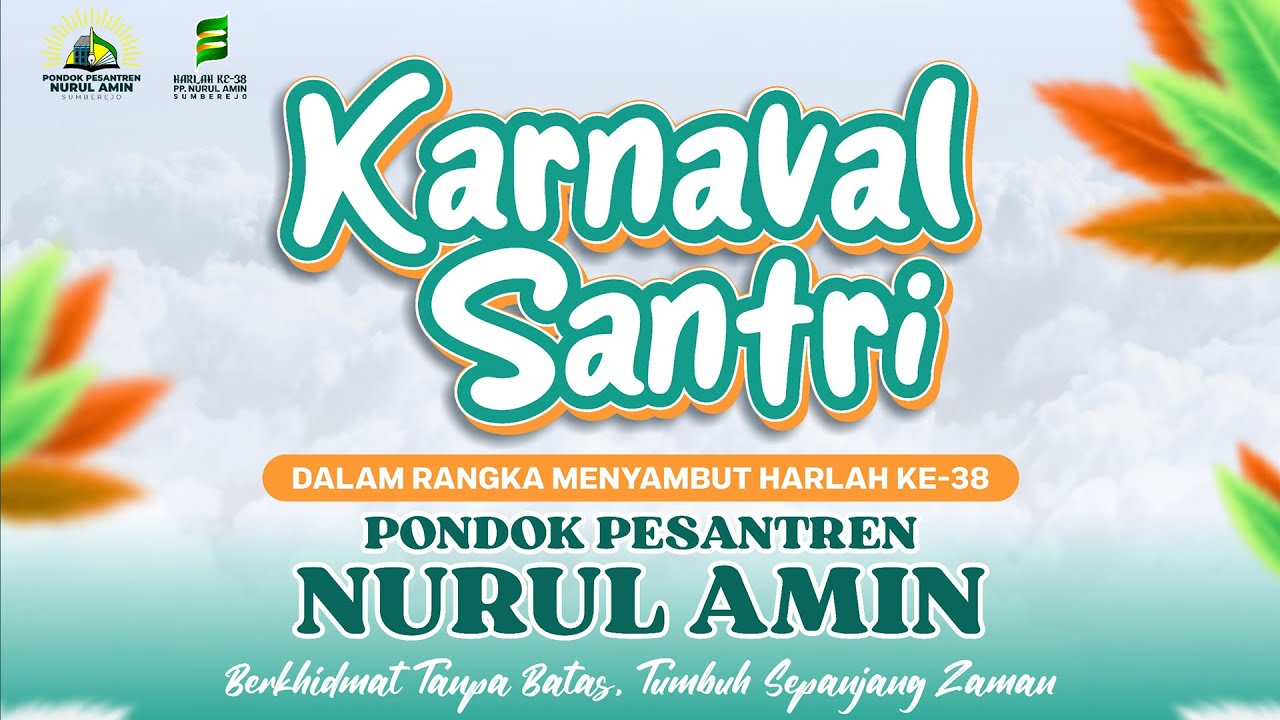 KARNAVAL SANTRI DALAM RANGKA HARLAH KE-38 PP. NURUL AMIN SUMBEREJO - BESUKI - SITUBONDO