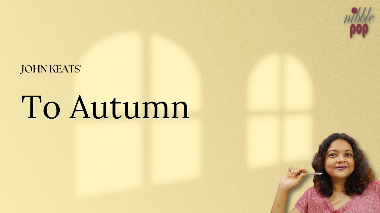 To Autumn | John Keats - Line by Line Explanation