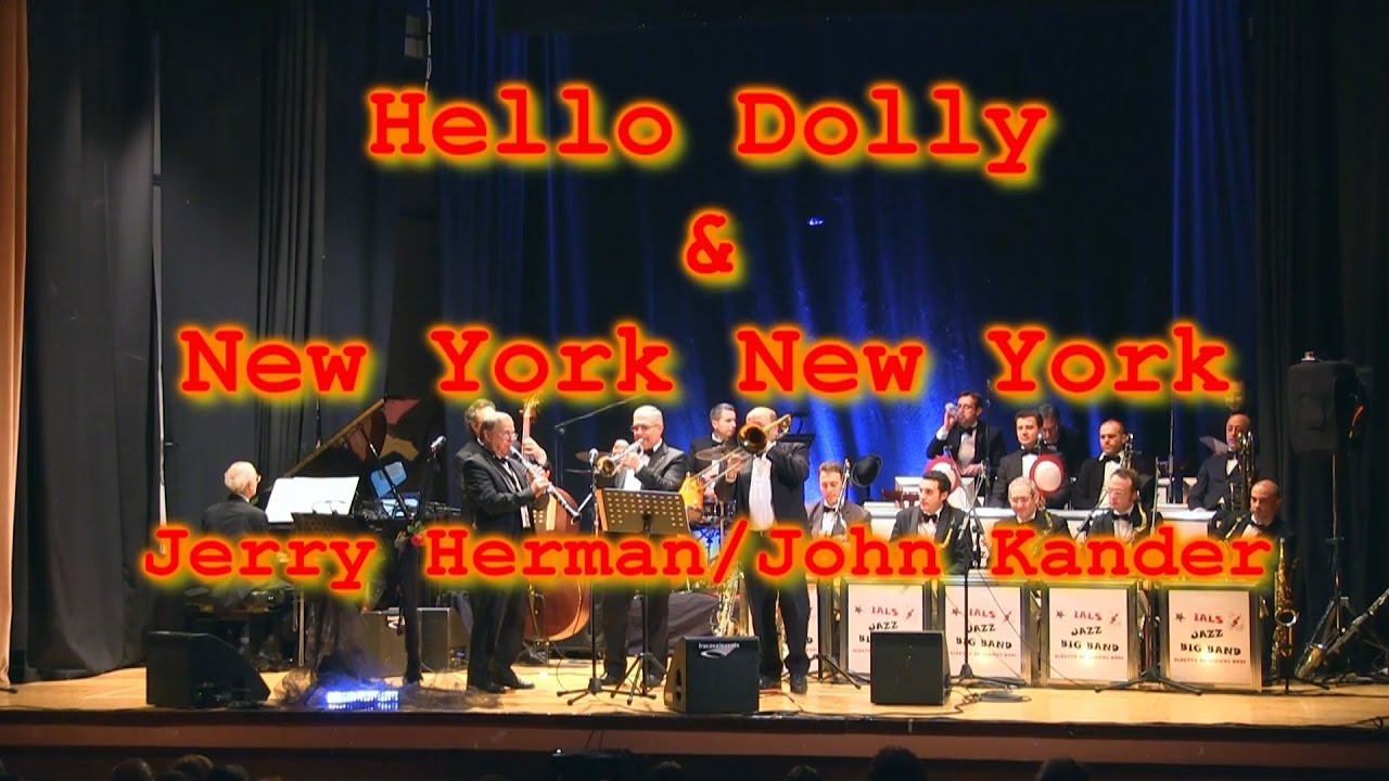 Gianni Oddi & the IALS JAZZ BIG BAND - Hello Dolly/New York New York