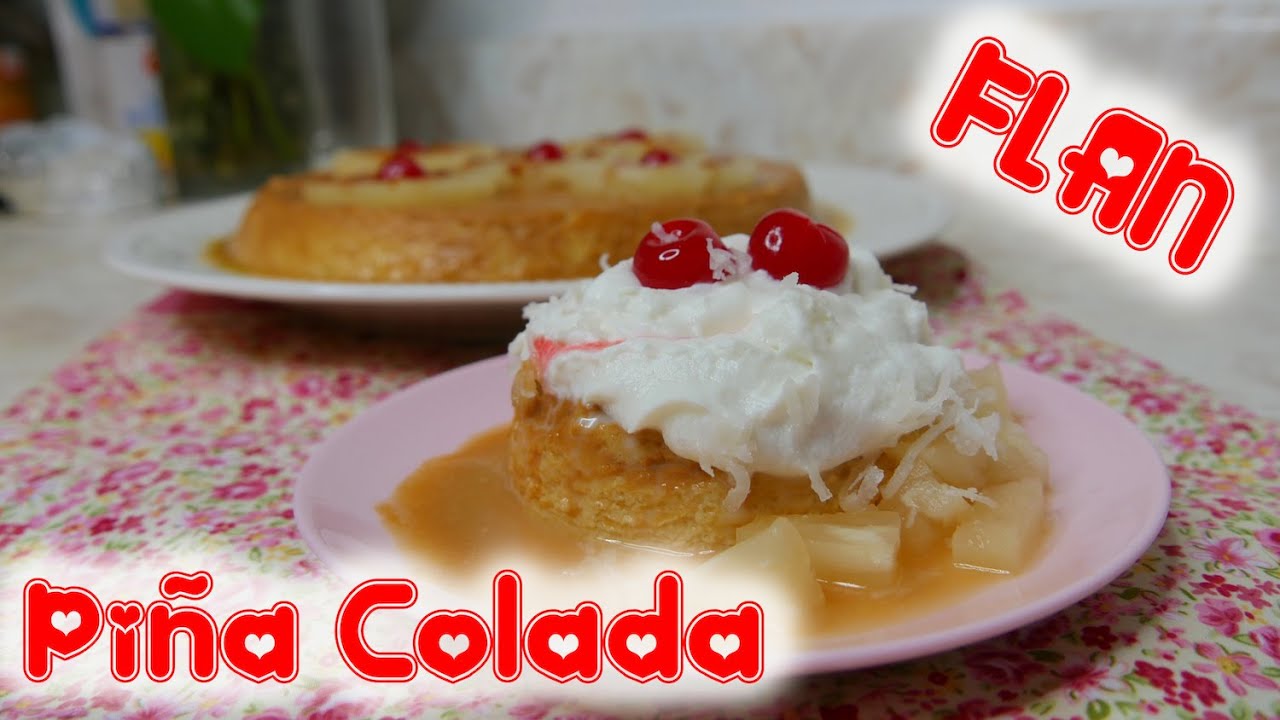 Flan de Pi&ntilde;a Colada - Receta S&uacute;per F&aacute;cil - Mi Cocina R&aacute;pida
