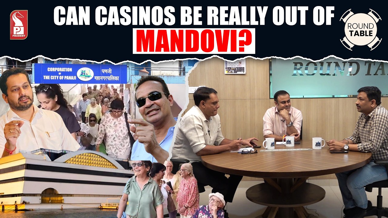 Can Casinos be really out of Mandovi? | Round Table | Prudent | 180226
