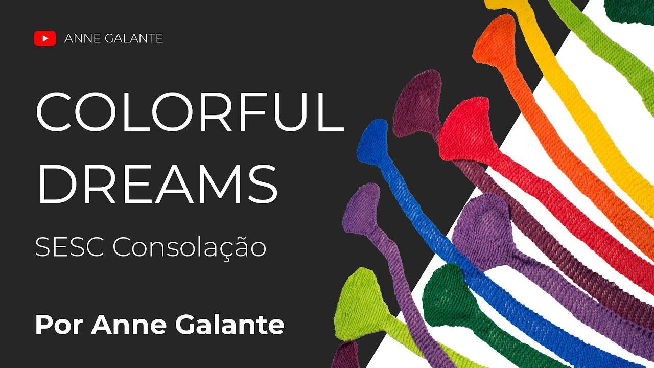 Maxi croch&ecirc; | Colorful Dream Sesc Consola&ccedil;&atilde;o | Anne Galante