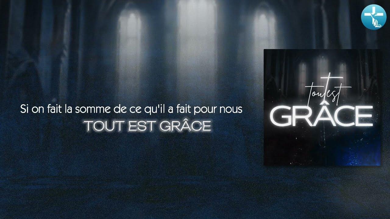 TOUT EST GRÂCE 