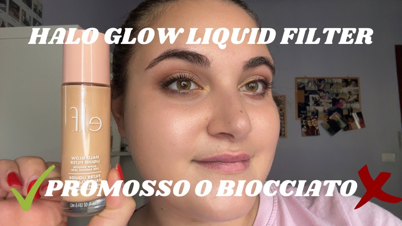 MAKE-UP REVIEW: HALO GLOW LIQUID FILTER DI @elfcosmetics ! PROMOSSO✅ O BOCCIATO ❌ #makeupreview