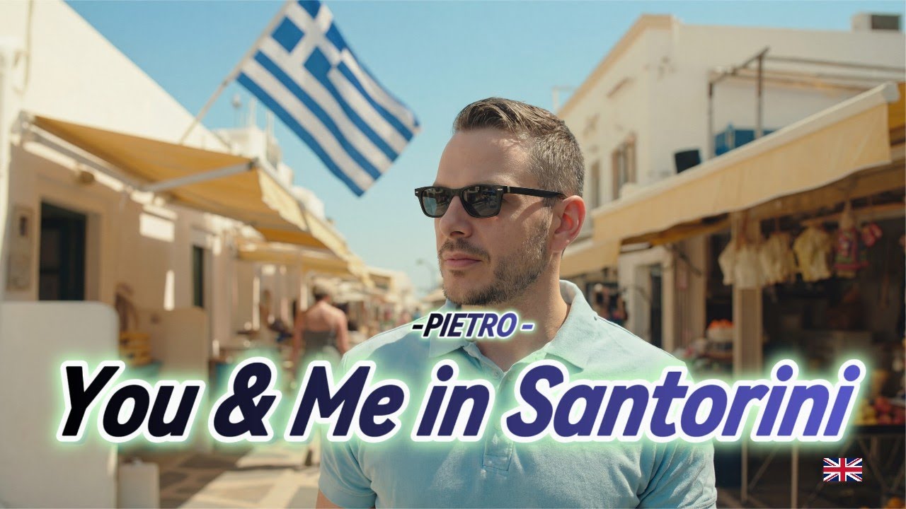 Pietro - You & Me in Santorini ( Official Video ) New Song 🇬🇧