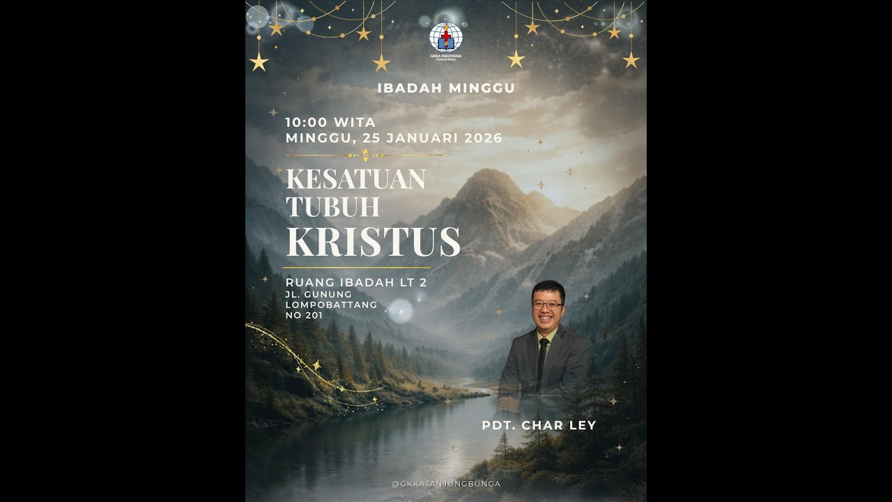 Kesatuan Tubuh Kristus | Ibadah 25 Januari 2026 - Pdt. Char Ley