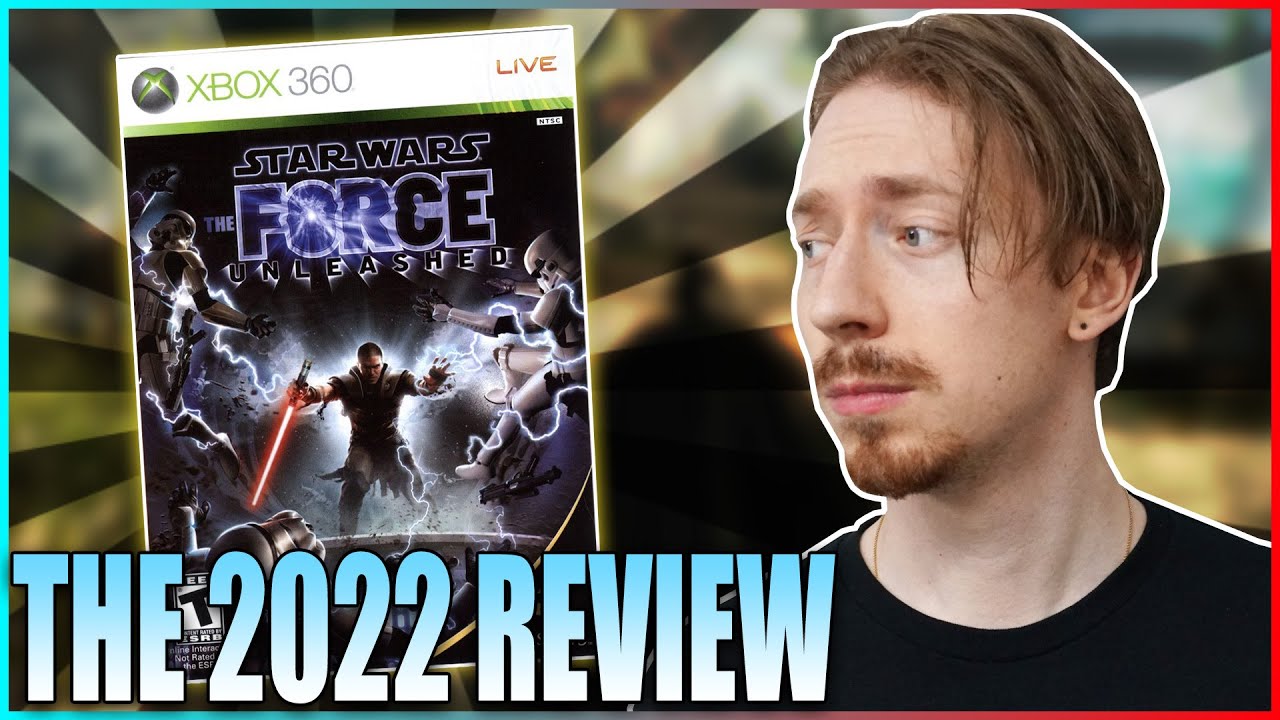 Star Wars: The Force Unleashed - The 2022 Review