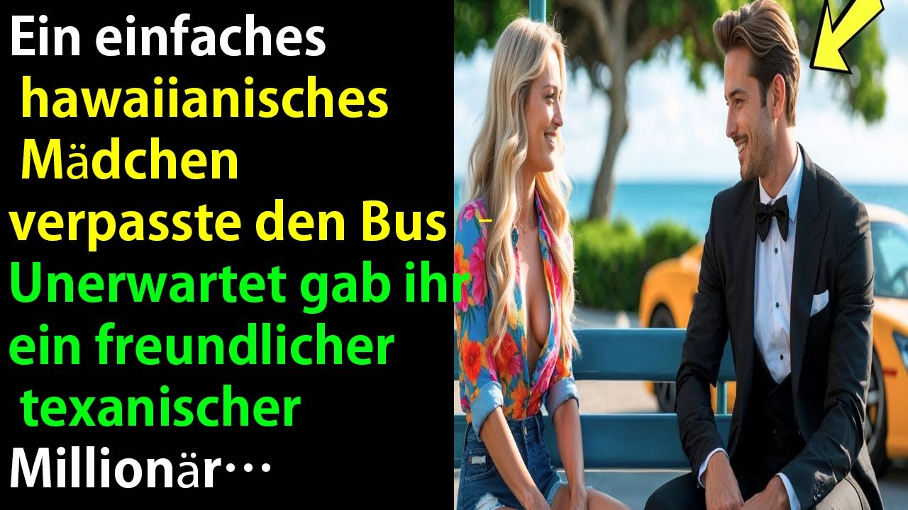 Hawaiianisches Mädchen verpasst den Bus – ein texanischer Millionär taucht plötzlich auf!