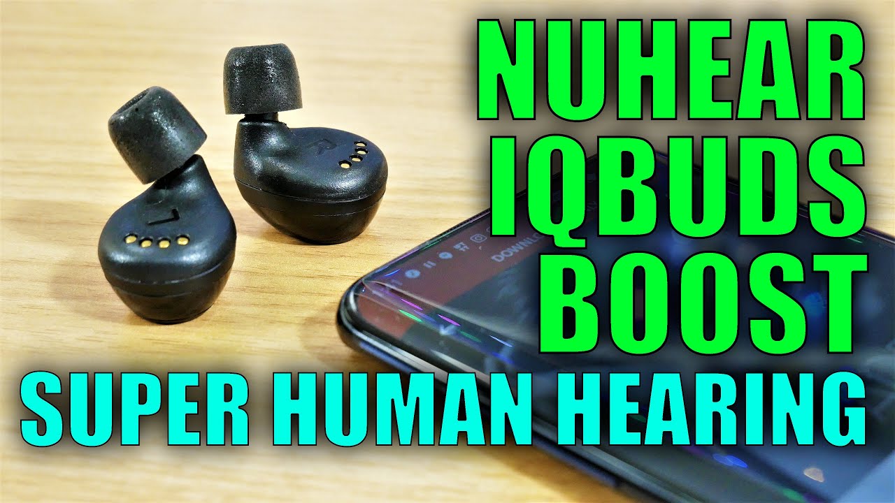 NuHeara IQBuds Boost: True Wireless Earbuds Give You Superhuman Hearing!