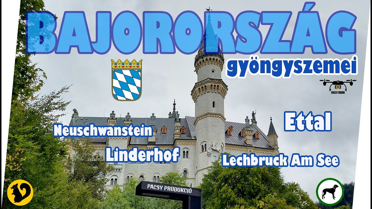 Bajorország Gyöngyszemei - 4 napos csavargás (Juwelen Bayerns) [Pacsy Produkció]