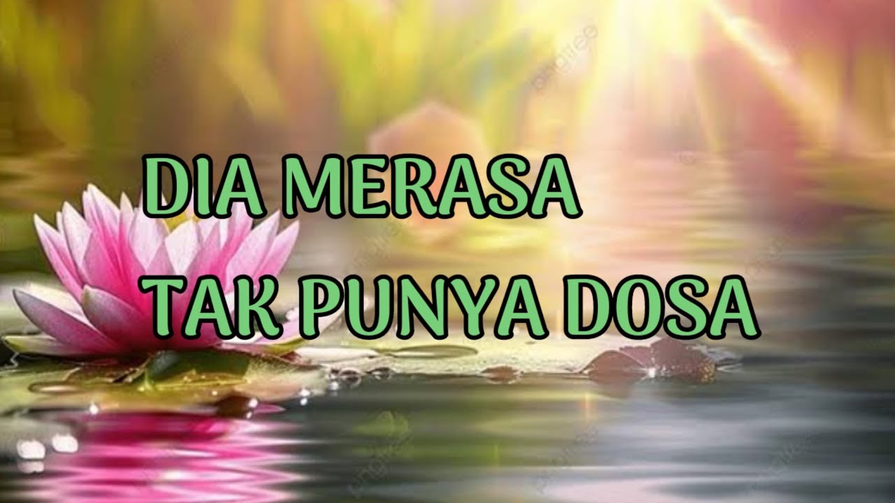 🎆 MERASA TAK PUNYA DOSA 🎆