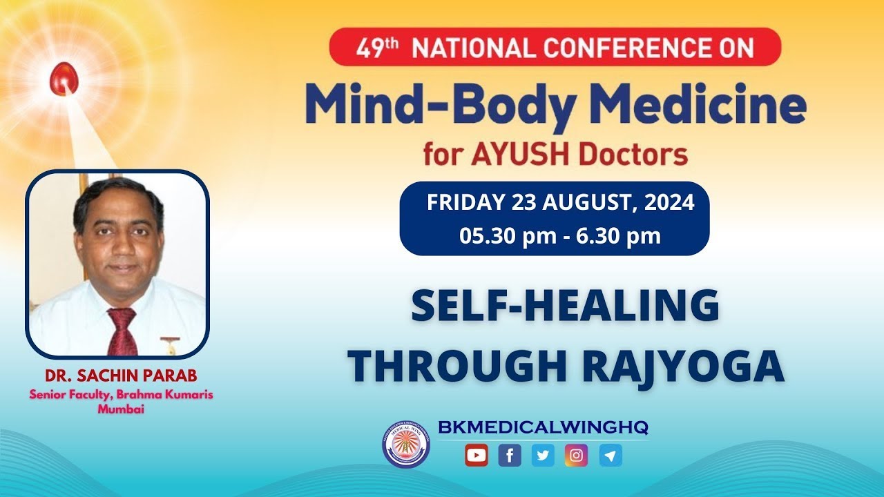 Self-Healing Through Rajyoga | Dr. Sachin Parab, Mumbai |  24th August, 2024 | 09.30 am