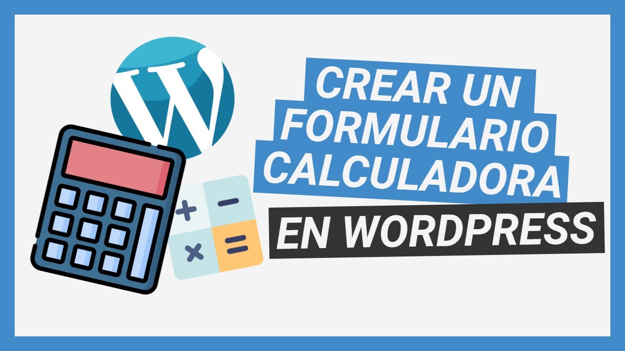 Cómo crear una Calculadora de precios en WordPress - Tutorial plugin Calculated Fields Form