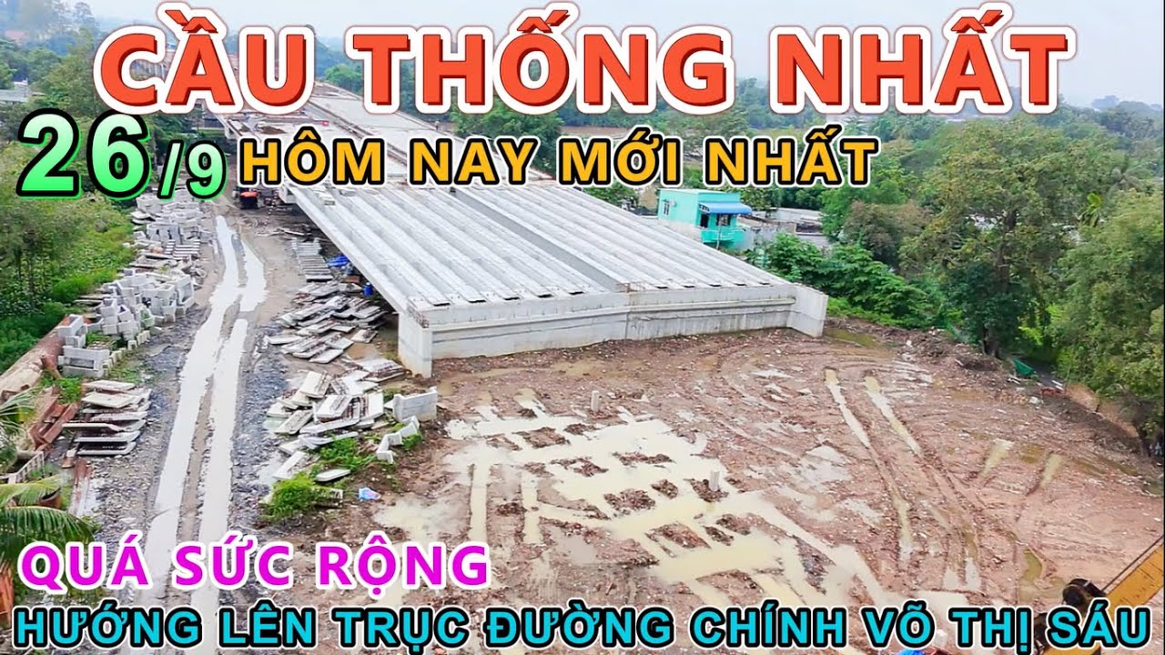 MỚI NHẤT HÔM NAY CẦU THỐNG NHẤT ĐOẠN TRỤC CHÍNH ĐƯỜNG VÕ THỊ SÁU RẤT RỘNGlPhuong Pham Millman