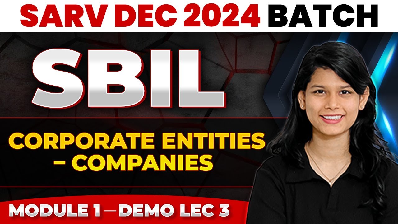 Corporate Entities – Companies - Part 03 | SBIL | CS Executive Dec 2024