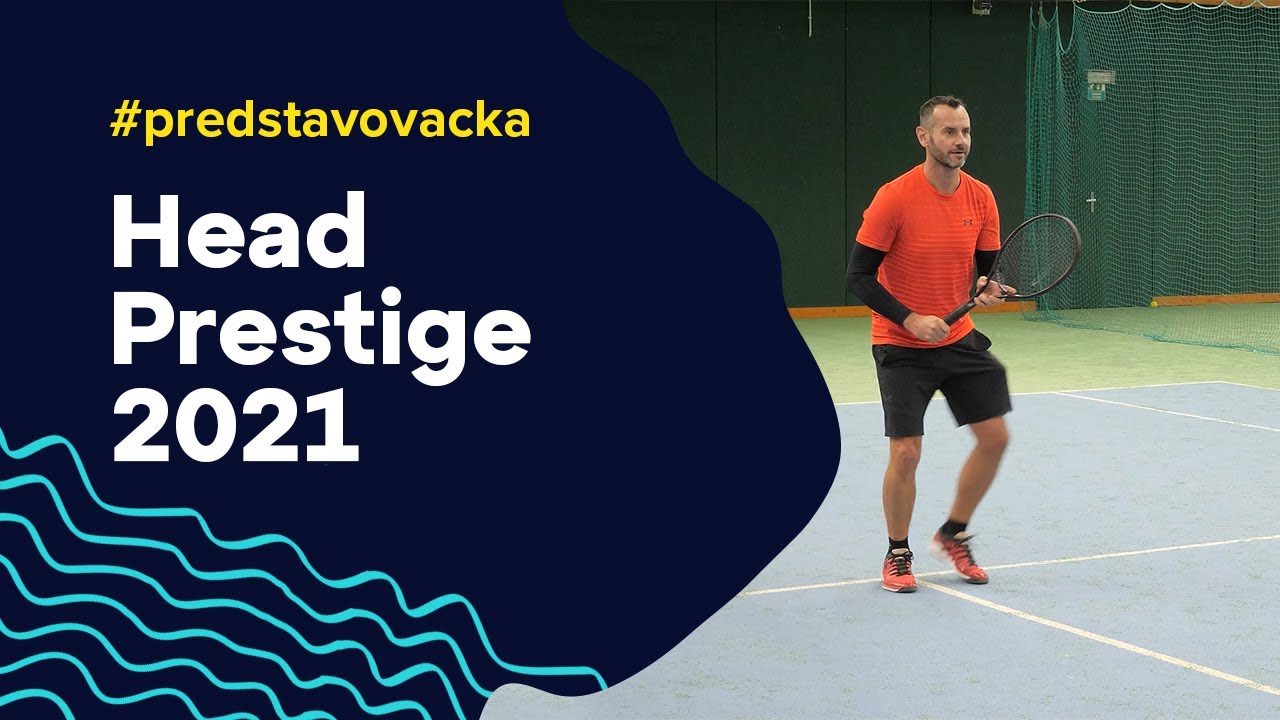 Tenisové rakety Head Prestige 2021 #predstavovacka